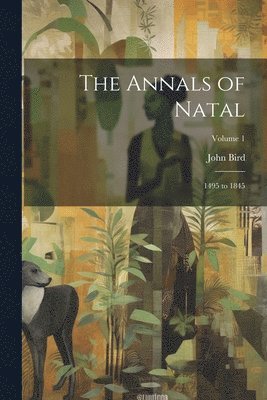 Annals of Natal 1