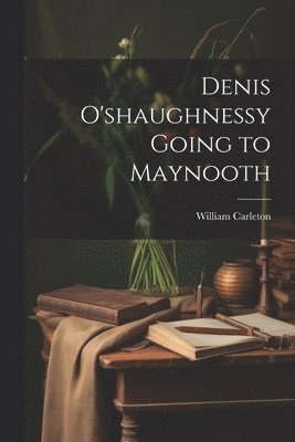 bokomslag Denis O'shaughnessy Going to Maynooth