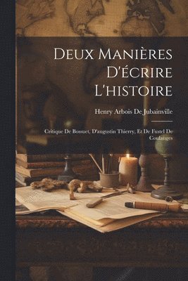 Deux Manires D'crire L'histoire 1