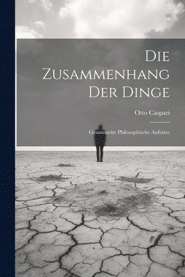 Die Zusammenhang Der Dinge 1