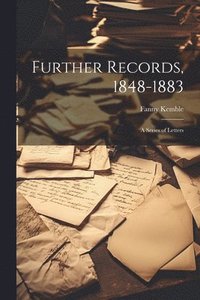 bokomslag Further Records, 1848-1883