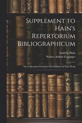 bokomslag Supplement to Hain's Repertorium Bibliographicum