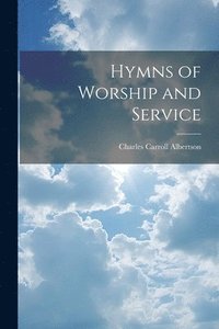 bokomslag Hymns of Worship and Service