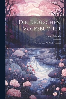 Die Deutschen Volksbcher 1