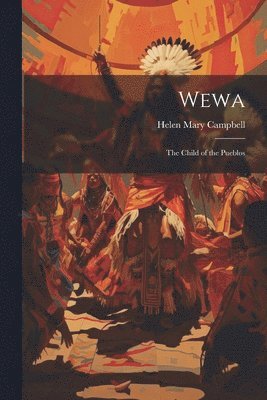 Helen Mary Campbell - Wewa, Häftad