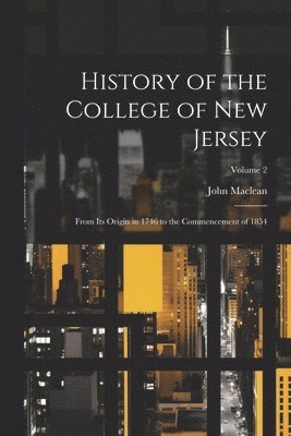 bokomslag History of the College of New Jersey