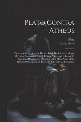 Plato Contra Atheos 1