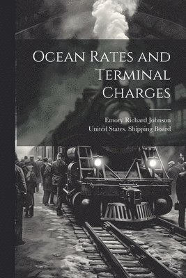 bokomslag Ocean Rates and Terminal Charges