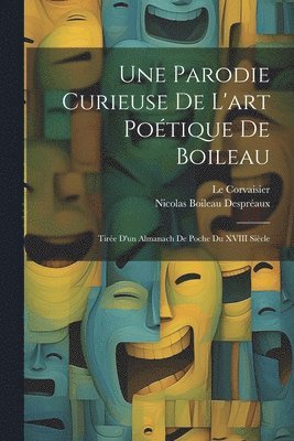 bokomslag Une Parodie Curieuse De L'art Potique De Boileau