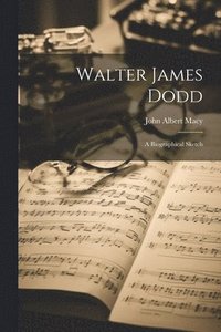 bokomslag Walter James Dodd