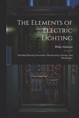 Elements of Electric Lighting