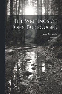 Writings of John Burroughs