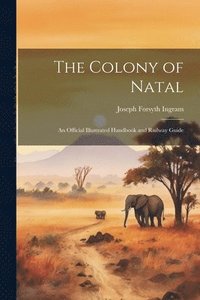 bokomslag Colony of Natal