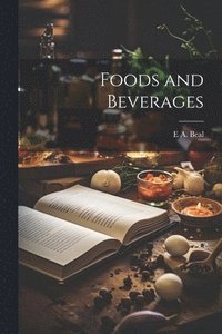 bokomslag Foods and Beverages