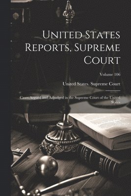 bokomslag United States Reports, Supreme Court