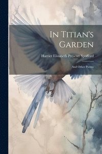 bokomslag In Titian's Garden