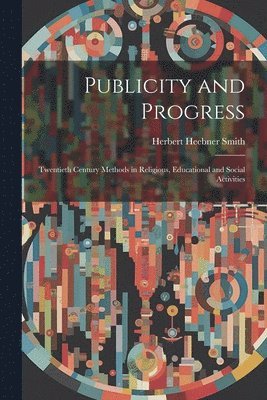 Publicity and Progress 1