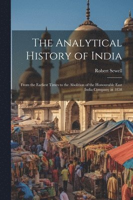 bokomslag The Analytical History of India