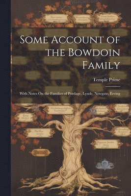 bokomslag Some Account of the Bowdoin Family