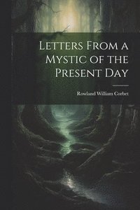 bokomslag Letters From a Mystic of the Present Day