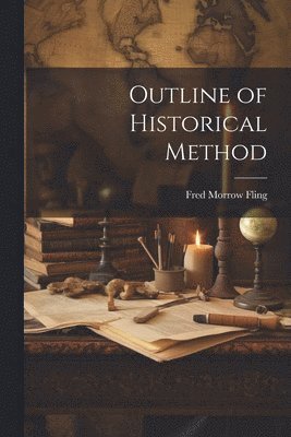 Outline of Historical Method