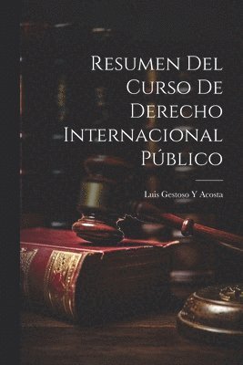 bokomslag Resumen Del Curso De Derecho Internacional Pblico