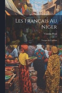 bokomslag Les Français Au Niger