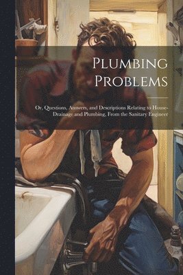 Plumbing Problems 1