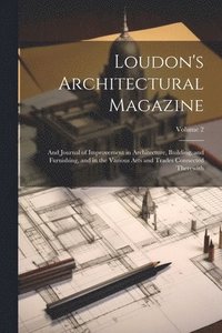 bokomslag Loudon's Architectural Magazine