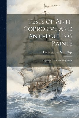 Tests of Anti-Corrosive and Anti-Fouling Paints 1