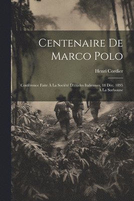 Centenaire De Marco Polo 1