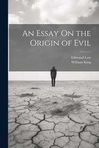 bokomslag An Essay On the Origin of Evil