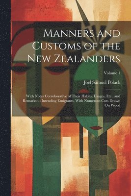 bokomslag Manners and Customs of the New Zealanders