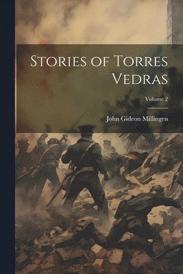 bokomslag Stories of Torres Vedras; Volume 2