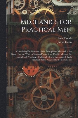 James Hann, Isaac Dodds - Mechanics for Practical Men, Häftad