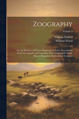 William Wood, William Daniell - Zoography, Häftad