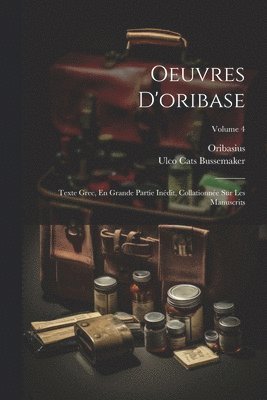 bokomslag Oeuvres D'oribase