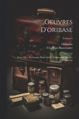 Oeuvres D'oribase 1