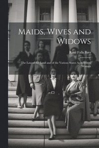 bokomslag Maids, Wives and Widows