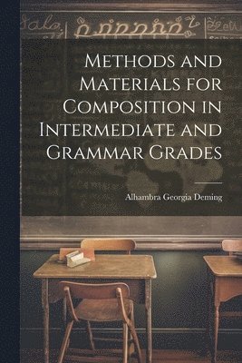 Methods and Materials for Composition in Intermediate and Grammar Grades 1