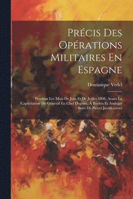 bokomslag Prcis Des Oprations Militaires En Espagne