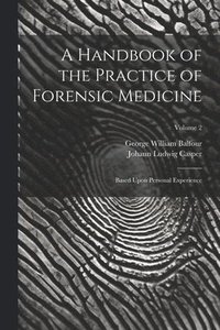 bokomslag A Handbook of the Practice of Forensic Medicine