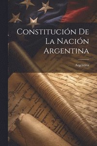bokomslag Constitucin De La Nacin Argentina