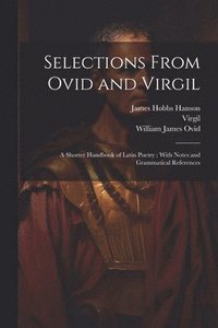 bokomslag Selections From Ovid and Virgil