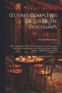 bokomslag OEuvres Compltes De Eustache Deschamps