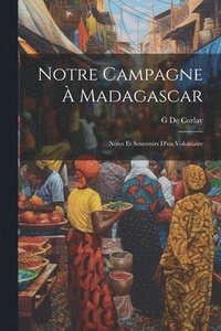 bokomslag Notre Campagne  Madagascar
