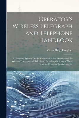 Operator's Wireless Telegraph and Telephone Handbook 1