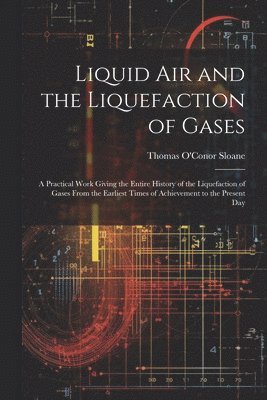 Liquid Air and the Liquefaction of Gases