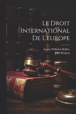Le Droit International De L'europe 1