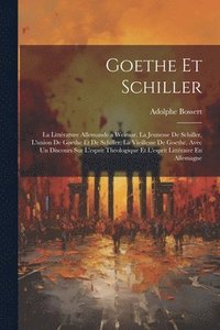 bokomslag Goethe Et Schiller